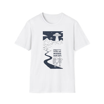 T-Shirt — 'Pretty Sure We Missed Our Exit' Alien Abduction Graphic