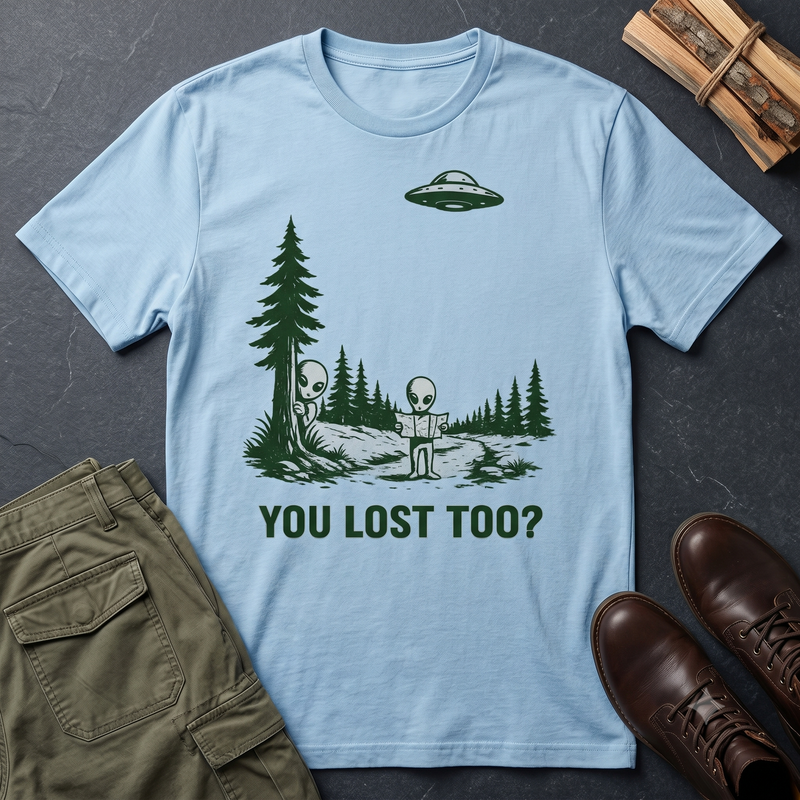 You Lost Too Alien T-Shirt — Funny Lost Alien Map Graphic Tee
