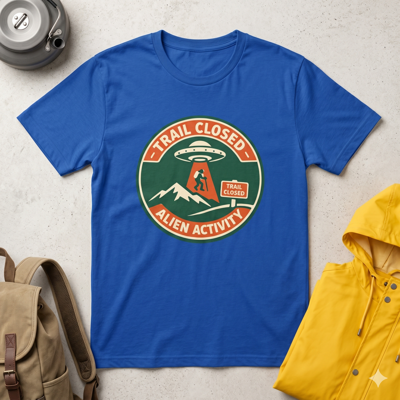 Trail Closed: Alien Activity T-Shirt — Graphic Tee