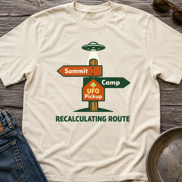 Recalculating Route T-Shirt — UFO Pickup Camp Summit Graphic Tee