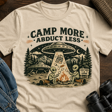 Camp More Abduct Less-C T-Shirt — Alien Campfire Shirt | Funny UFO Camping Tee | Strange Trails