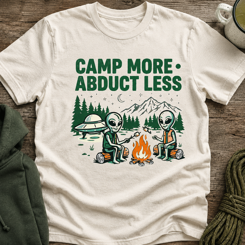 Camp More Abduct Less T-Shirt —  Alien Campfire Shirt | Funny UFO Camping Tee | Strange Trails